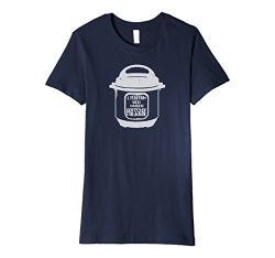 Womens Insta Pot I Perform Well Under Pressure Instant Cooker Shirt Large Navy